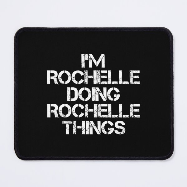 Item preview, Rochelle Name T Shirt - I'm Rochelle Doing Rochelle Things Name Gift Item Tee designed and sold by isachsenan.