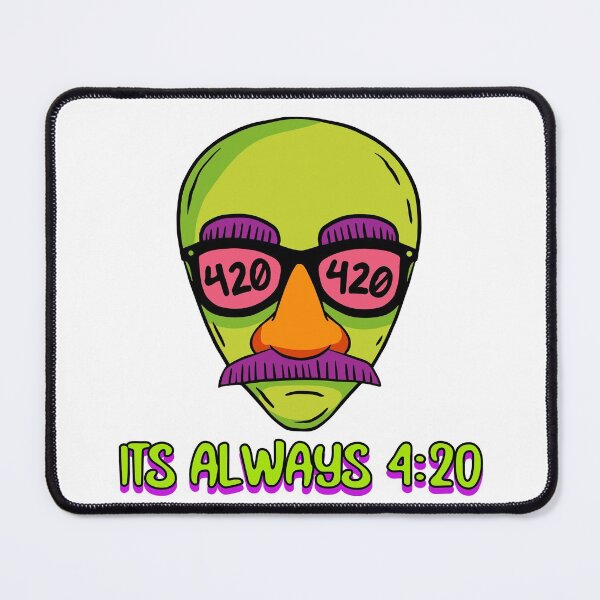 Item preview, Its Always 420 Alien designed and sold by HigherMartians.