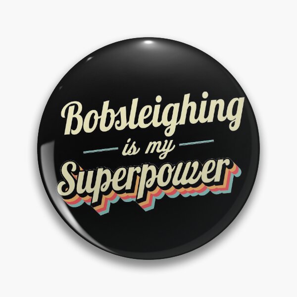 Item preview, Bobsleighing is my superpower designed and sold by Monskyart.