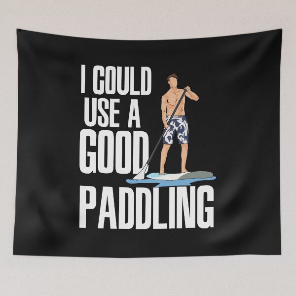 Item preview, STAND-UP PADDLEBOARDING: I Could Use A Good Paddling designed and sold by woormle.