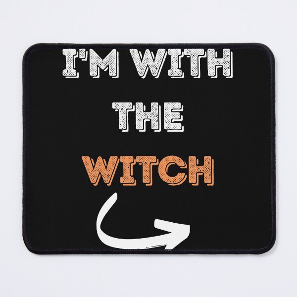 Item preview, Im with the Witch designed and sold by Peter Stawicki.