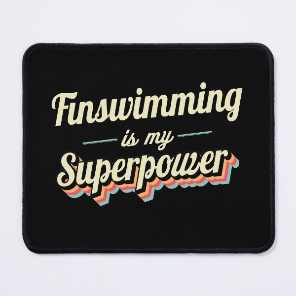 Item preview, Finswimming is my superpower designed and sold by Monskyart.