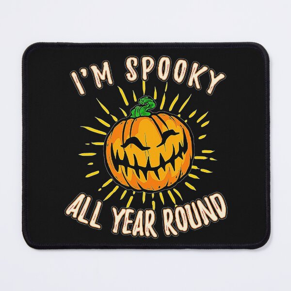 Item preview, I'm spooky all year round designed and sold by Halloweennn12.