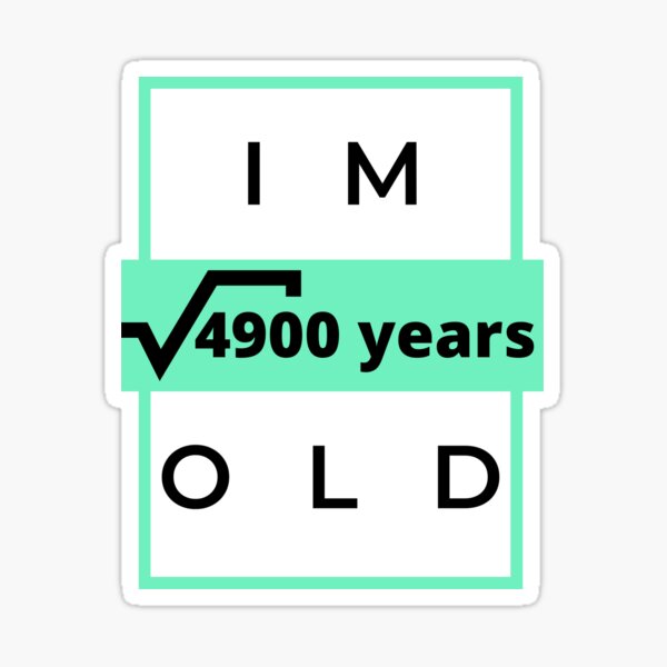 70th-birthday-square-root-of-70-years-old-sticker-for-sale-by