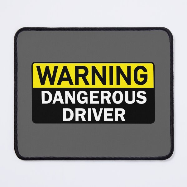 Item preview, Warning Dangerous Driver designed and sold by StefanCgraphics.