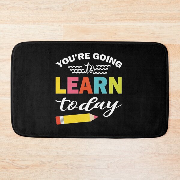 Item preview, You're Going To Learn Today designed and sold by AuroraApparel.
