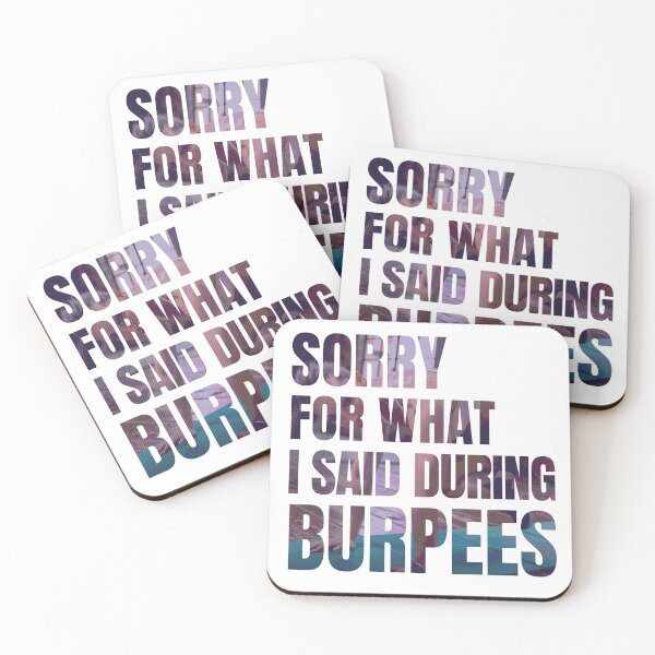 Item preview, Sorry For What I Said During Burpees designed and sold by PlusPlayStore.
