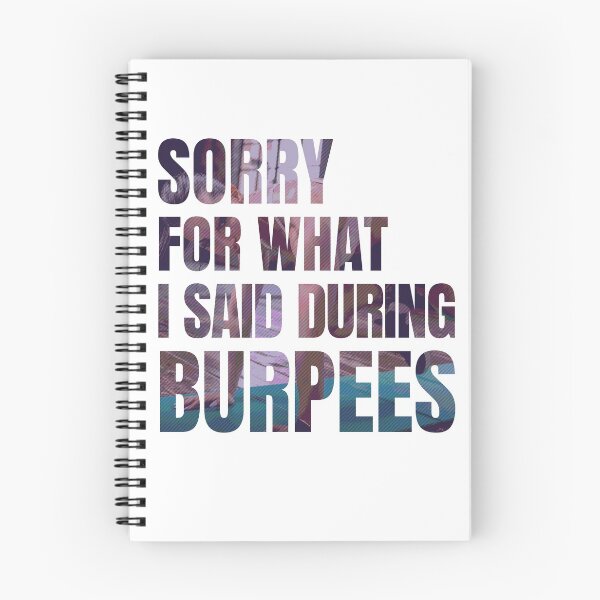 Item preview, Sorry For What I Said During Burpees designed and sold by PlusPlayStore.