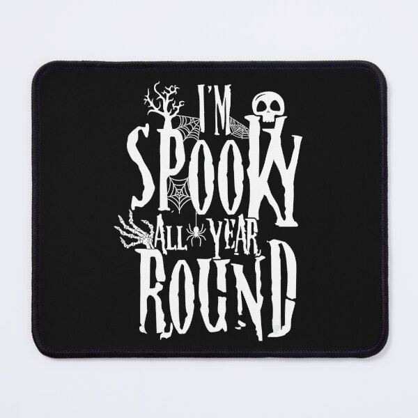 Item preview, I'm spooky all year round designed and sold by Halloweennn12.