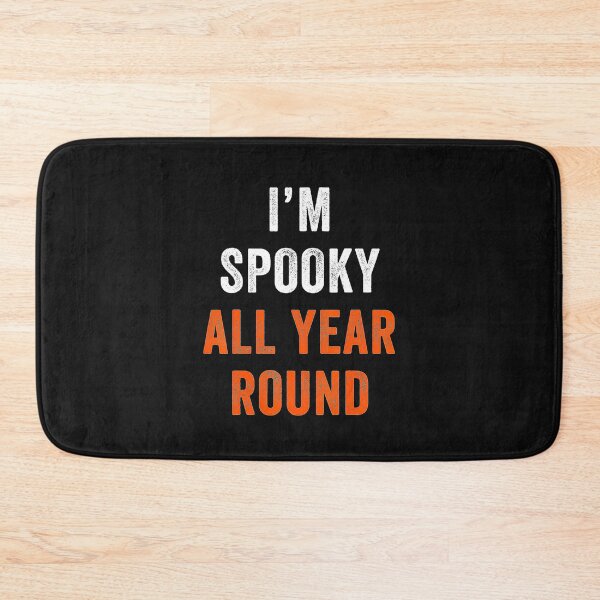 Item preview, I'm spooky all year round designed and sold by Halloweennn12.