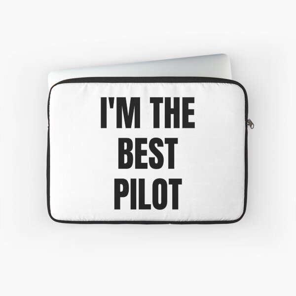 Item preview, I'M THE BEST PILOT designed and sold by iamxxx.