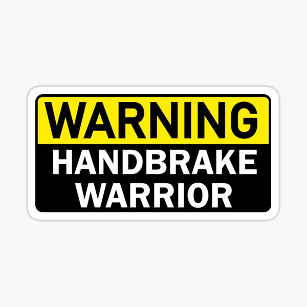 Item preview, Warning Handbrake Warrior designed and sold by StefanCgraphics.
