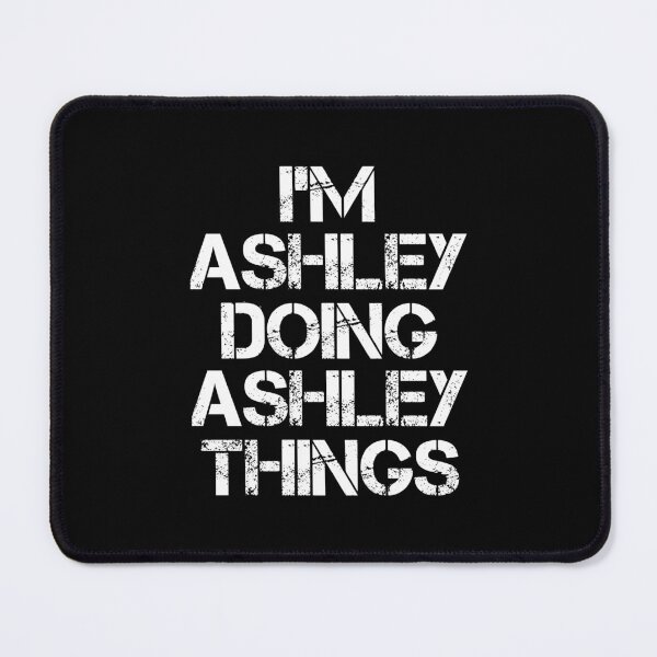 Item preview, Ashley Name T Shirt - I'm Ashley Doing Ashley Things Name Gift Item Tee designed and sold by zerniakcor.