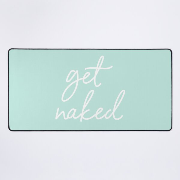 Item preview, Get naked designed and sold by corbrand.