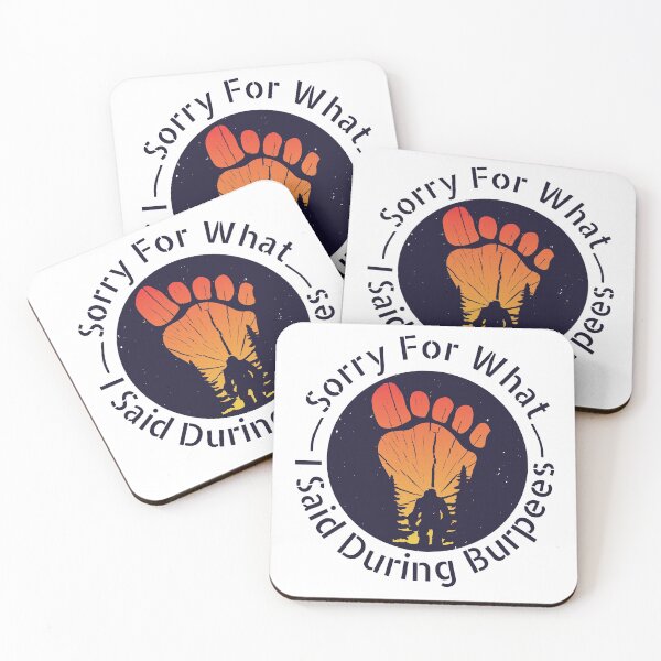 Item preview, Sorry For What I Said During Burpees designed and sold by PlusPlayStore.
