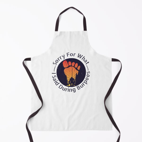 Item preview, Sorry For What I Said During Burpees designed and sold by PlusPlayStore.