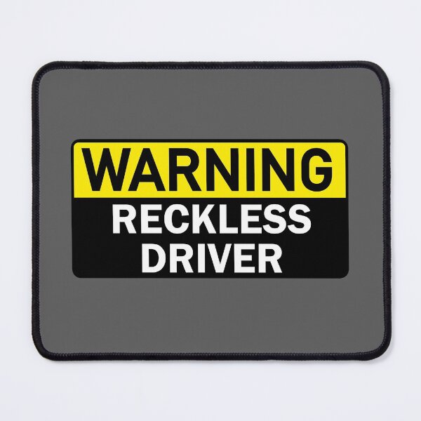 Item preview, Warning Reckless Driver designed and sold by StefanCgraphics.