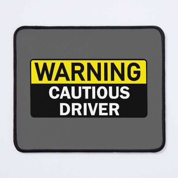 Item preview, Warning Cautious Driver designed and sold by StefanCgraphics.