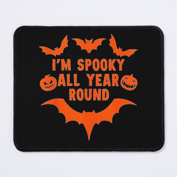 Item preview, I'm spooky all year round designed and sold by Halloweennn12.