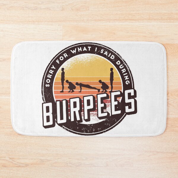 Item preview, Sorry For What I Said During Burpees designed and sold by PlusPlayStore.