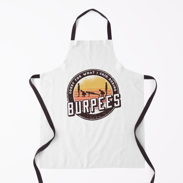 Item preview, Sorry For What I Said During Burpees designed and sold by PlusPlayStore.