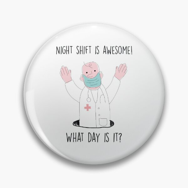 Item preview, Night Shift Is Awesome! What Day Is It? designed and sold by InkonoStore.