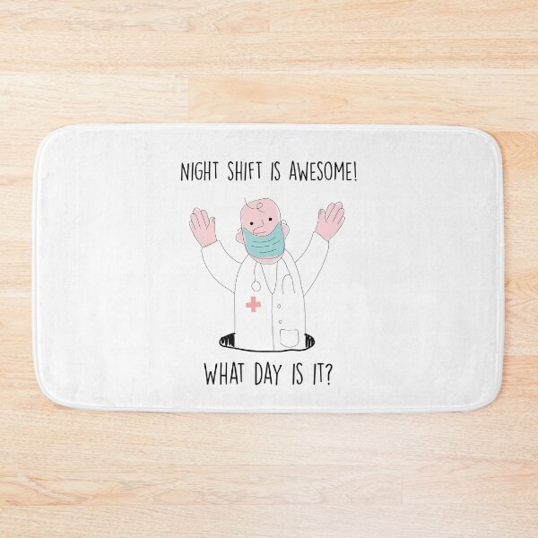 Item preview, Night Shift Is Awesome! What Day Is It? designed and sold by InkonoStore.