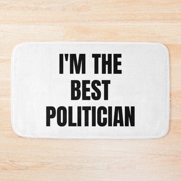 Item preview, I'M THE BEST POLITICIAN designed and sold by iamxxx.