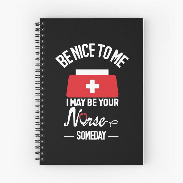 Item preview, Be Nice To Me I May Be Your Nurse Someday designed and sold by InkonoStore.