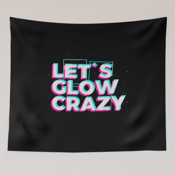 Item preview, Let's Glow Crazy Design. Vintage Trend Party, Halloween, Birthday Glow  designed and sold by PlusPlayStore.