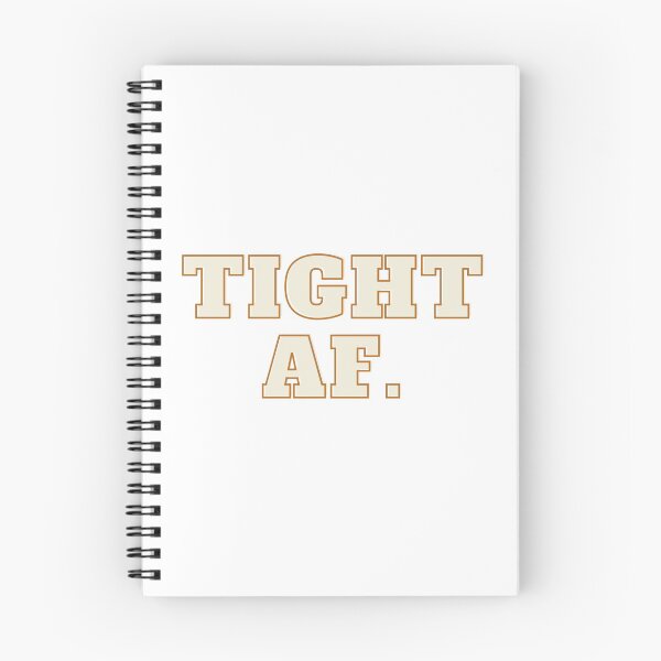Item preview, Tight AF. designed and sold by teez4dayz.