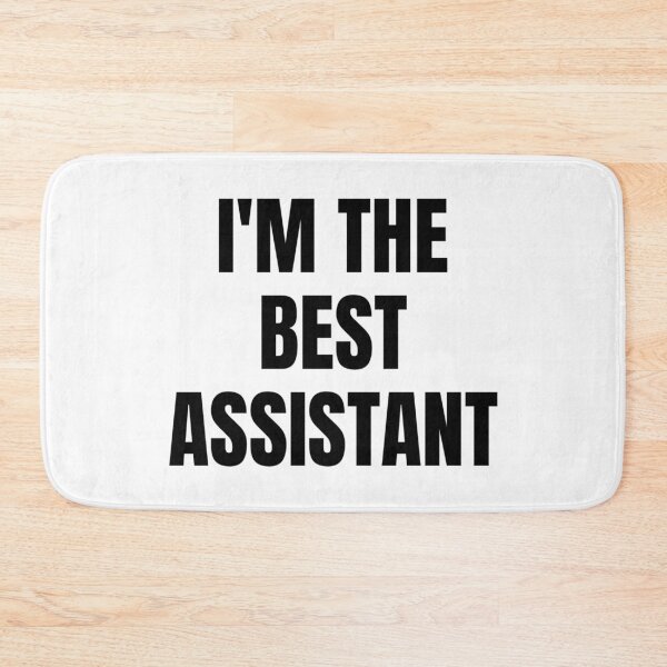 Item preview, I'M THE BEST ASSISTANT designed and sold by iamxxx.