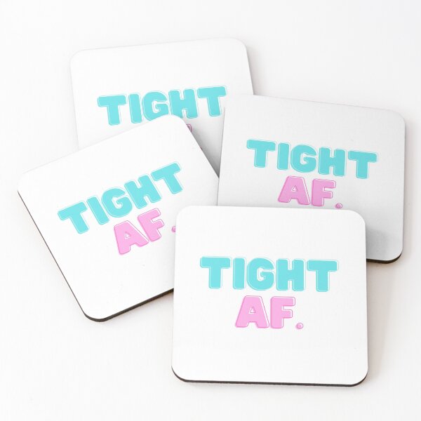 Item preview, Tight AF. designed and sold by teez4dayz.