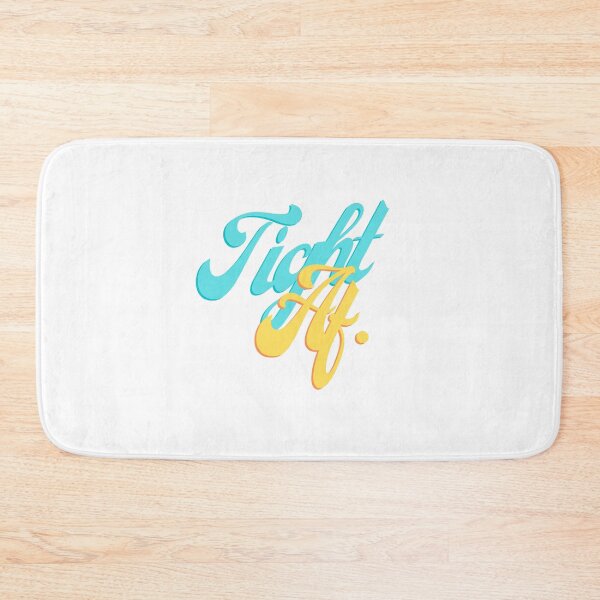 Item preview, Tight AF. designed and sold by teez4dayz.