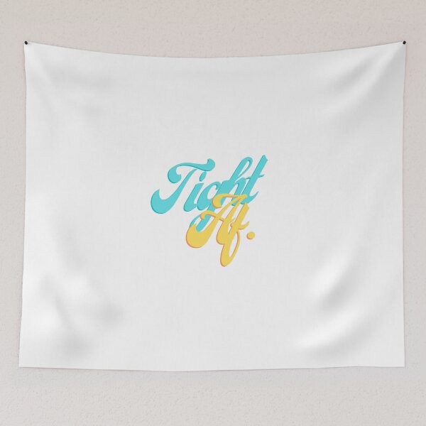 Item preview, Tight AF. designed and sold by teez4dayz.