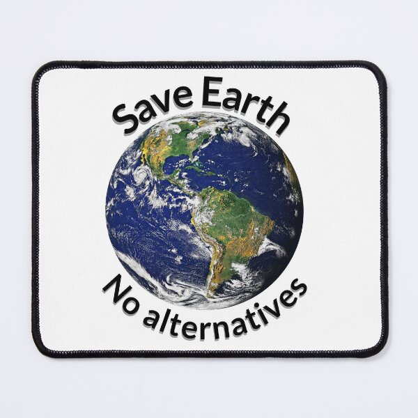 Item preview, Save Earth. No Alternatives - White designed and sold by CCC2021.