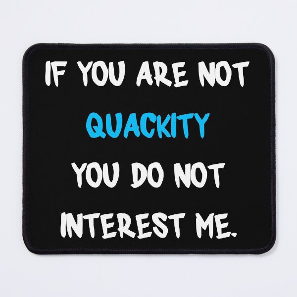Item preview, If you are not - Quackity designed and sold by 2Girls1Shirt.