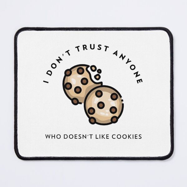 Item preview, Cookie Trust designed and sold by DomsMerch.