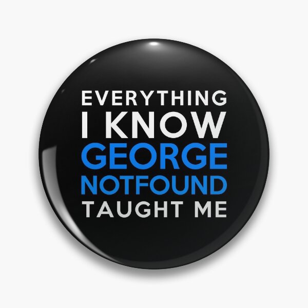 Item preview, Everything i know - GeorgeNotFound designed and sold by 2Girls1Shirt.