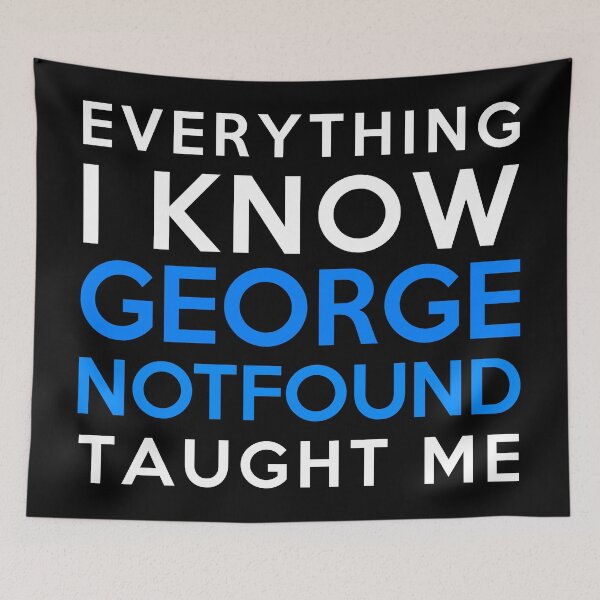 Item preview, Everything i know - GeorgeNotFound designed and sold by 2Girls1Shirt.