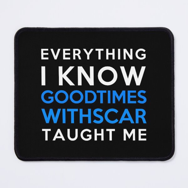 Item preview, Everything i know - GoodTimesWithScar designed and sold by 2Girls1Shirt.