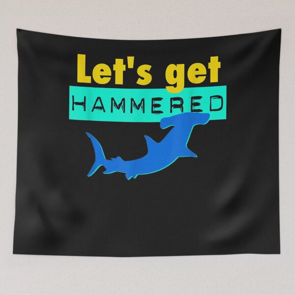 Item preview, Funny Shark LETS GET HAMMERED Hammerhead designed and sold by CedricJohns.