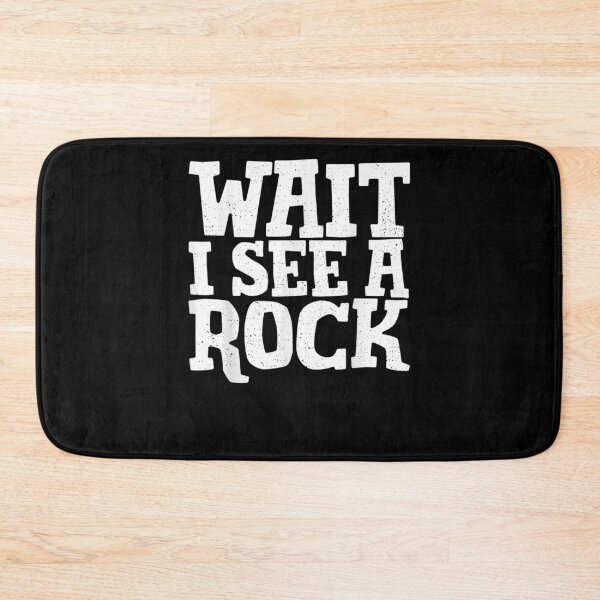 Item preview,  Funny Geologist Wait Rock Rockhound Geology Lover designed and sold by luisweber.