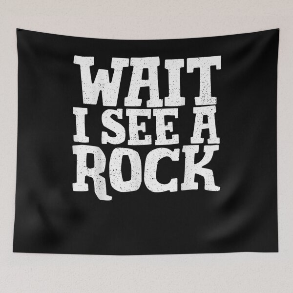 Item preview,  Funny Geologist Wait Rock Rockhound Geology Lover designed and sold by luisweber.