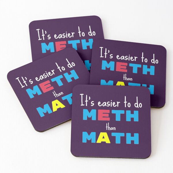 Item preview, It's easier to do meth than math - Funny designed and sold by Programmer's  Life and Humor.