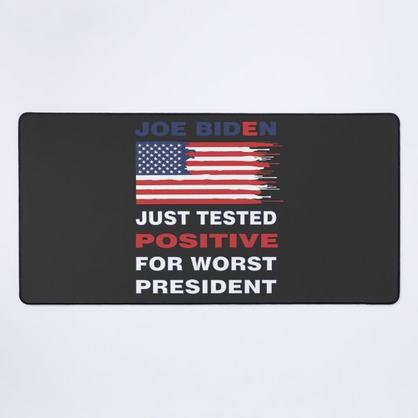 Item preview, Joe Biden just tested positive for worst president designed and sold by AlexandraNN.