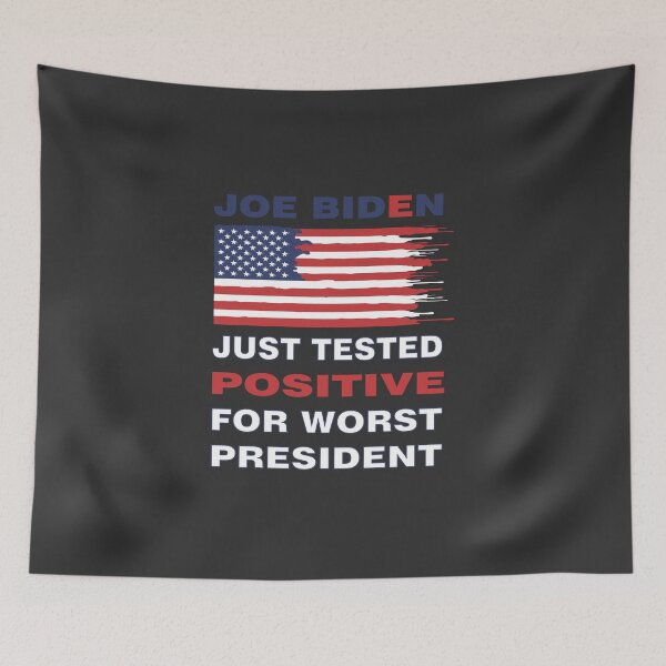 Item preview, Joe Biden just tested positive for worst president designed and sold by AlexandraNN.