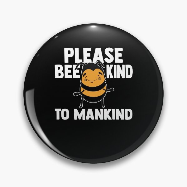 Item preview, Please Be Kind To Mankind Beekeeping Bumblebees designed and sold by Nessshirts.