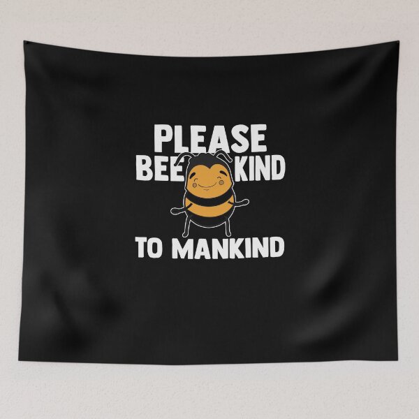 Item preview, Please Be Kind To Mankind Beekeeping Bumblebees designed and sold by Nessshirts.