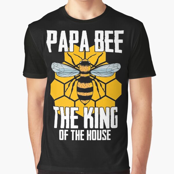 Papa Bee The King Of The House Honey Bee Lovers Beekeeping Poster for Sale  by Nessshirts